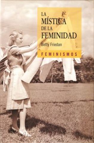 "la Mística de la Feminidad"
