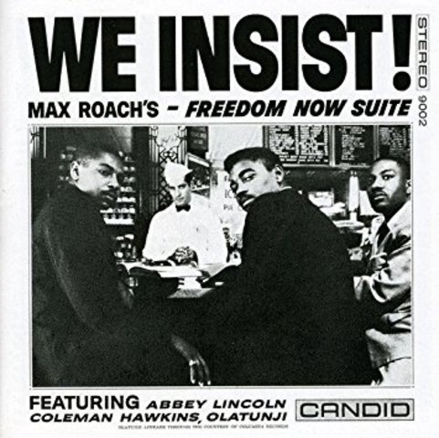 Max Roach composes Freedom Now Suite