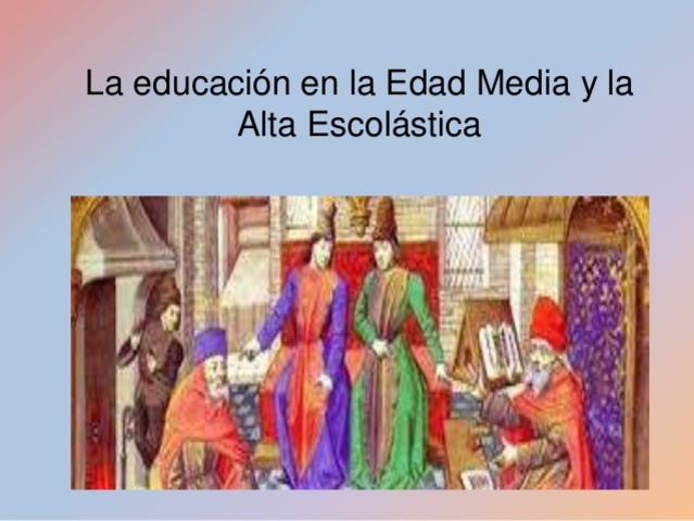 Educación de la edad media o escolástica