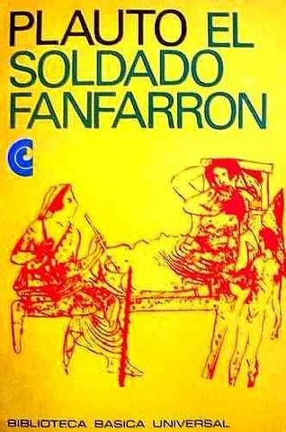 El Soldado Fanfarrón- Plauto