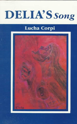 Delia's Song by Lucha Corpi