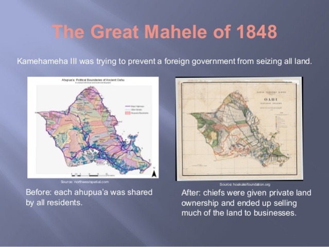 Māhele or Land Division allows private land ownership