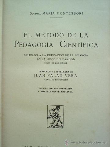 MÉTODO DE LA PEDAGOGIA CIENTÍFICA: MARIA MONTESSORI