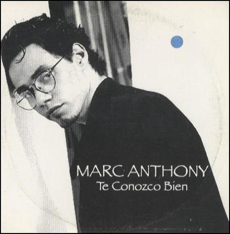 "Te Conozco Bien" by Marc Anthony.