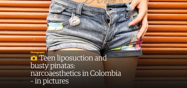 Teen liposuction and busty pinatas: narcoaesthetics in Colombia – in pictures