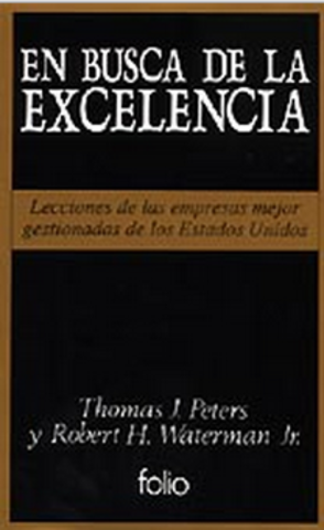 Peters y Waterman proponen modelos de "empresas con calidad"