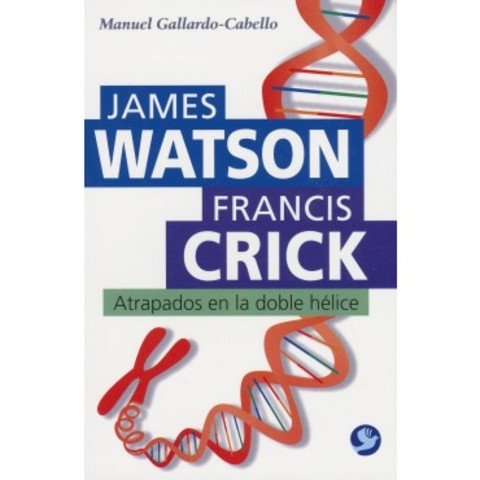James D. Watson y Francis Crick
