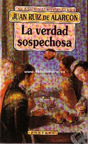 La Verdad Sospechosa- Juan Ruiz de Alarcón