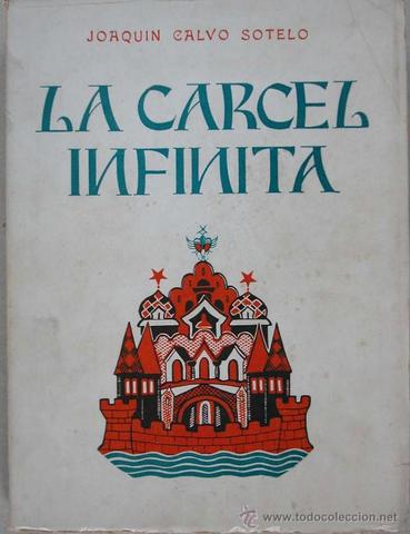 En el Teatro Español se estrena el drama La cárcel infinita, de Joaquín Calvo Sotelo.
