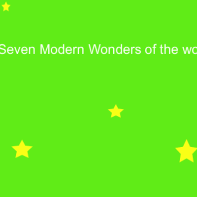 Timeline: 7 modern wonders of the world! Mrs. Wikman - Addison