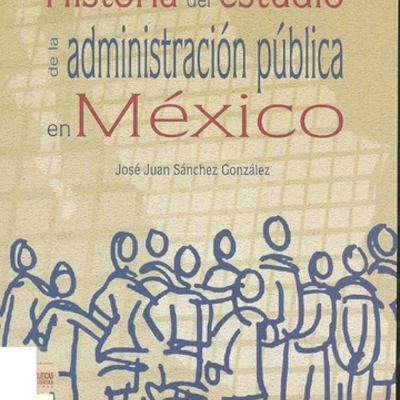 Timeline: Desarrollo Histórico de la administración publica en mexico.