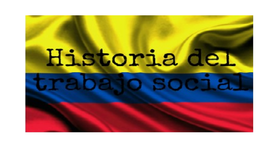 Timeline: Historia del trabajo Social en Colombia