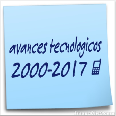 Timeline: Avances tecnologicos 2000-2017