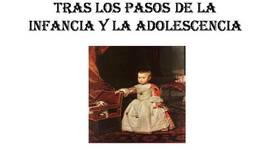 Timeline: TRAS LOS PASOS DE LA INFANCIA Y LA ADOLESCENCIA