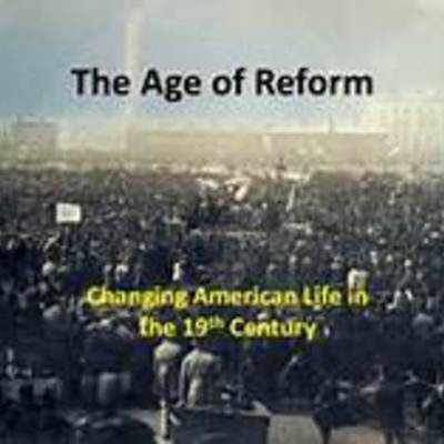 Timeline: The Reform Age from 1860- 1929