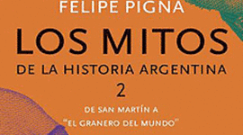 Timeline: los mitos de la historia argentina (tomo 2)