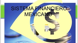 Timeline: Antecedentes del Sistema Financiero Mexicano
