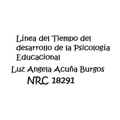Timeline: Línea del Tiempo del desarrollo de la psicología educacional