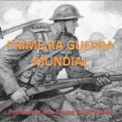 Timeline: 1º Guerra Mundial Vitor Albertini - Vitor Mandolisi