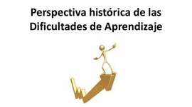 Timeline: perspectivas históricas de las dificultades del aprendizaje