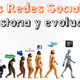 Historia evolucion redessociales