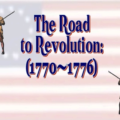 Timeline: Road To Revolution