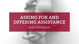 Timeline: “Asking For and  Offering Assistance”