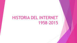 Timeline: Evolución del Internet.