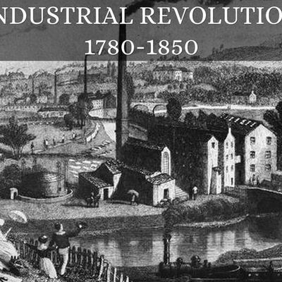 Timeline: INDUSTRIAL REVOLUTION