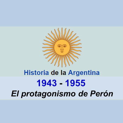 Timeline: El protagonismo de Perón entre 1943 y 1955