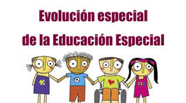 Timeline: Evolución de la Educación Especial