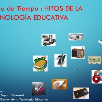 Timeline: HITOS DE LA TECNOLOGÍA EDUCATIVA