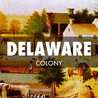 Timeline: Delaware Colony