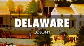 Timeline: Delaware Colony