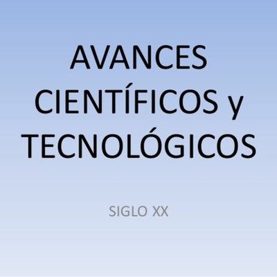 Timeline: AVANCES TECNOLÓGICOS SIGLO XX