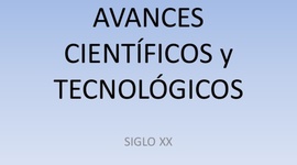 Timeline: AVANCES TECNOLÓGICOS SIGLO XX