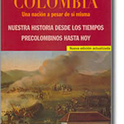 Timeline: COLOMBIA UNA NACION A PESAR DE SI MISMA