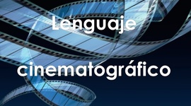 Timeline: LENGUAJE CINEMATOGRÁFICO