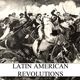 Latin american revolutions