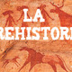 La prehistoria