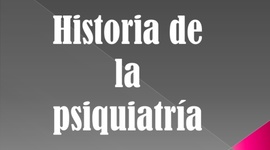 Timeline: Historia de la Psiquiatría