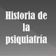 Historia de la psiquiatria 1 638