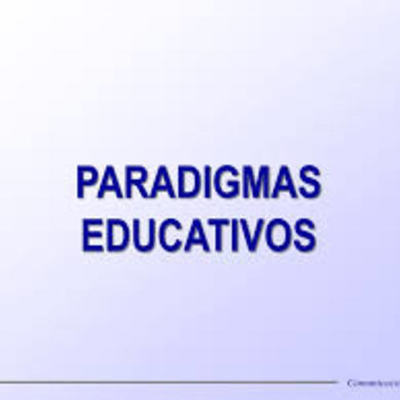 Timeline: EVOLUCIÓN DE LOS PARADIGMAS EDUCATIVOS