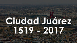 Timeline: Linea del Tiempo Ciudad Juárez