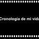Cronologa de mi vida 1 728