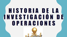 Timeline: HISTORIA DE LA INVESTIGACIÓN DE OPERACIONES