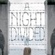 A night devided