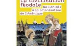Timeline: La civilisation féodale de l'an mil à la colonisation de l'Amérique