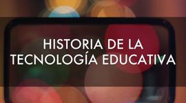 Timeline: Hitos de la Tecnología Educativa