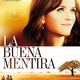 La buena mentira